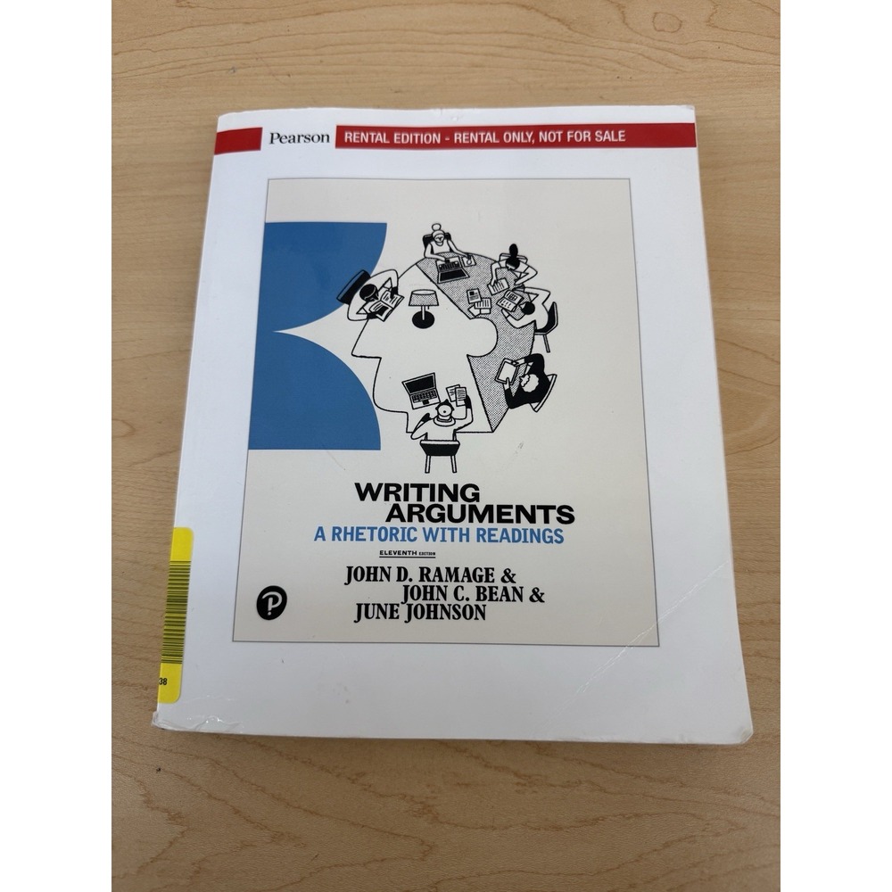 Writing Arguments A Rhetoric with Readings 11th Ed Ramage Bean Johnson